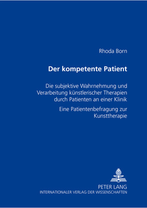 Der kompetente Patient von Born,  Rhoda