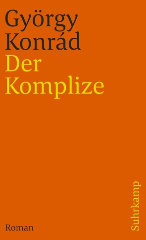 Der Komplize von Konrád,  György, Paetzke,  Hans-Henning