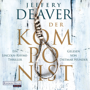 Der Komponist von Deaver,  Jeffery, Haufschild,  Thomas, Wunder,  Dietmar