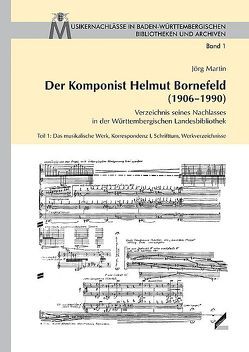 Der Komponist Helmut Bornefeld (1906–1990) von Martin,  Jörg