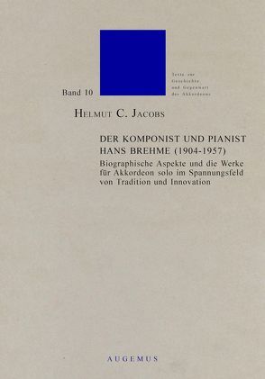 Der Komponist und Pianist Hans Brehme (1904-1957) von Jacobs,  Helmut C