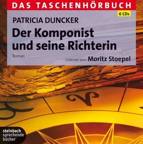 Der Komponist und seine Richterin von Duncker,  Patricia, Stoepel,  Moritz