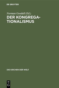 Der Kongregationalismus von Goodall,  Norman