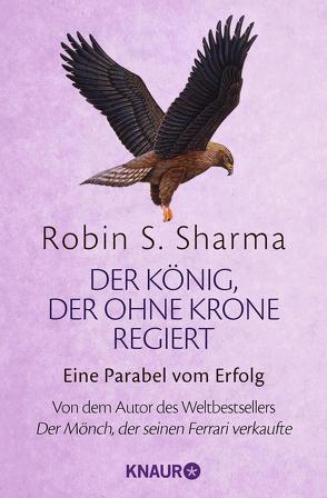 Der König, der ohne Krone regiert von Sharma,  Robin