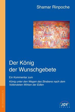 Der König der Wunschgebete von Draszczyk,  Tina, Duffy,  Isa, Greenberg,  Eva, Rinpoche,  Shamar