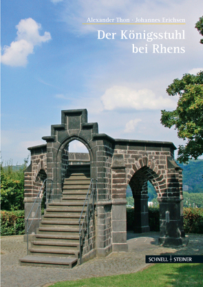 Der Königsstuhl bei Rhens von Erichsen,  Johannes, Thon,  Alexander