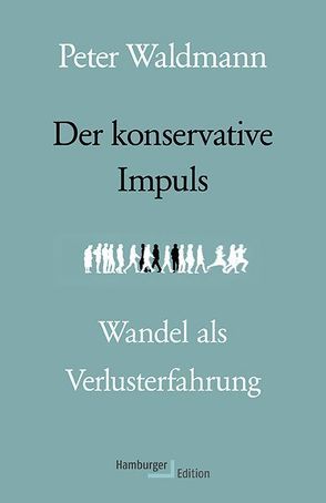 Der konservative Impuls von Waldmann,  Peter