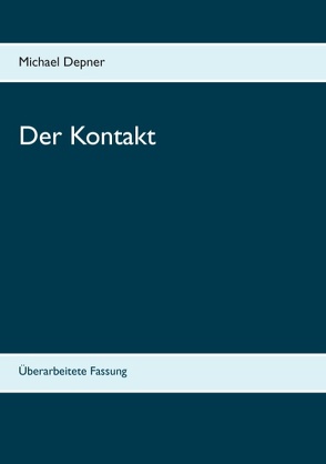 Der Kontakt von Depner,  Michael