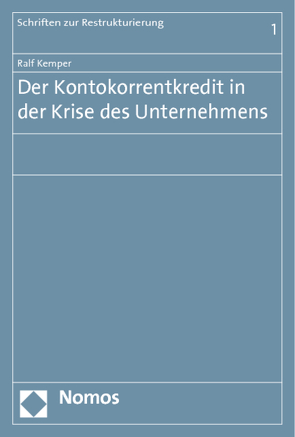 Der Kontokorrentkredit in der Krise des Unternehmens von Kemper,  Ralf