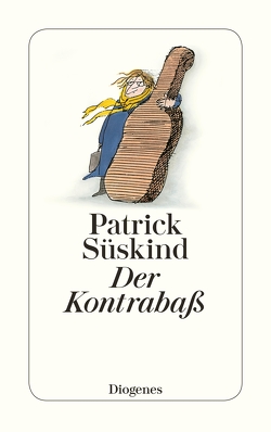 Der Kontrabaß von Süskind,  Patrick