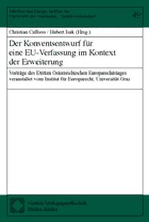 Der Konventsentwurf für eine EU-Verfassung im Kontext der Erweiterung von Calliess,  Christian, Isak,  Hubert