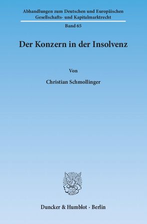 Der Konzern in der Insolvenz. von Schmollinger,  Christian