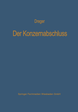 Der Konzernabschluß von Dreger,  Karl-Martin