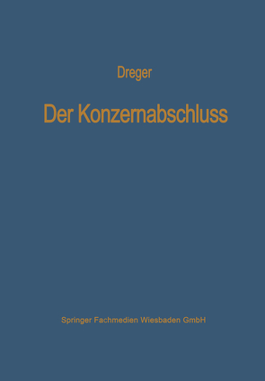 Der Konzernabschluß von Dreger,  Karl-Martin