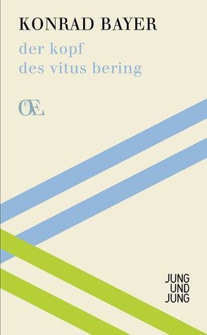 der kopf des vitus bering von Bayer,  Konrad, Eisenhuber,  Günther, Fetz,  Bernhard