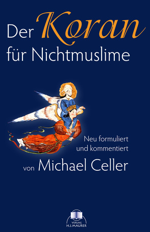 Der Koran für Nichtmuslime von Celler,  Michael
