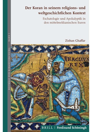 Der Koran in seinem religions- und weltgeschichtlichen Kontext von Ghaffar,  Zishan Ahmad