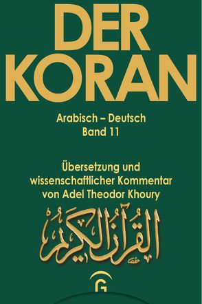 Der Koran / Sure 37,1-57,29 von Khoury,  Adel Theodor