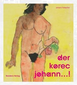 der korec johann…! von Feilacher,  Johann