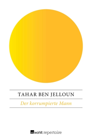 Der korrumpierte Mann von Jelloun,  Tahar Ben, Kayser,  Christiane