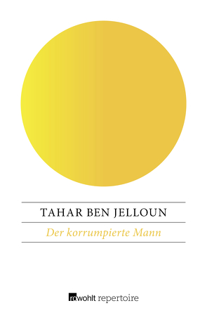 Der korrumpierte Mann von Ben Jelloun,  Tahar, Kayser,  Christiane