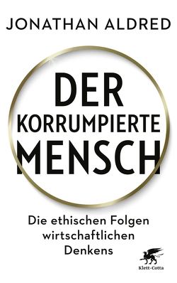 Der korrumpierte Mensch von Aldred,  Jonathan, Petersen,  Karsten