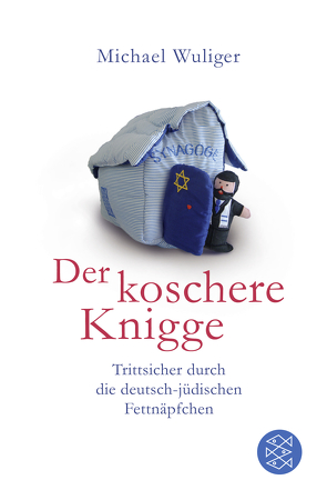 Der koschere Knigge von Wuliger,  Michael