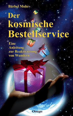 Der kosmische Bestellservice von Mohr,  Bärbel