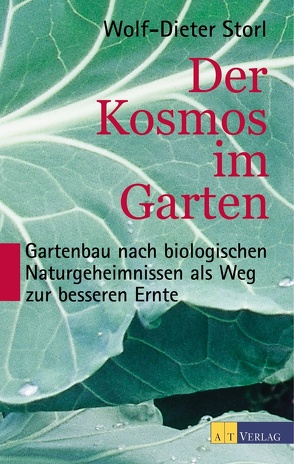 Der Kosmos im Garten von Storl,  Wolf-Dieter