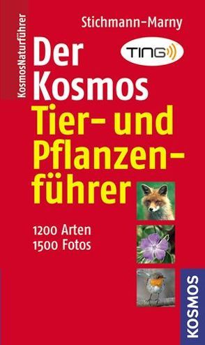 Der Kosmos Tier- und Pflanzenführer von Kretzschmar,  Erich, Stichmann,  Wilfried, Stichmann-Marny,  Ursula