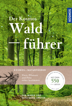 Der Kosmos Waldführer von Dreyer,  Eva-Maria, Dreyer,  Wolfgang