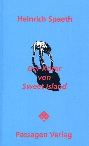 Der Köter von Sweet Island von Spaeth,  Heinrich