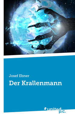 Der Krallenmann von Ebner,  Josef