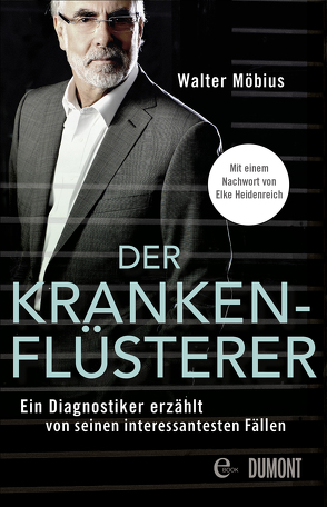 Der Krankenflüsterer von Möbius,  Walter