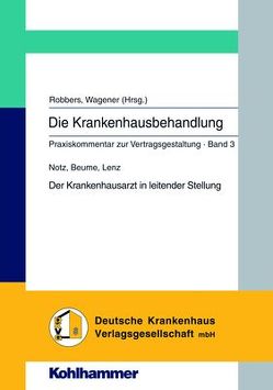 Der Krankenhausarzt in leitender Stellung von Beume,  Christiane, Lenz,  Sylvia, Notz,  Ursula, Robbers,  Joerg, Wagener,  Andreas