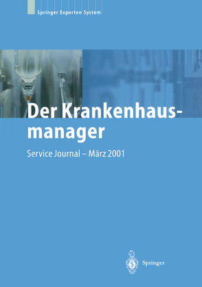 Der Krankenhausmanager von Eiff,  W. V., Fenger,  H., Gillessen,  A., Kerres,  A., Mis,  U., Munder,  C., Raem,  A. M., Winter,  S.