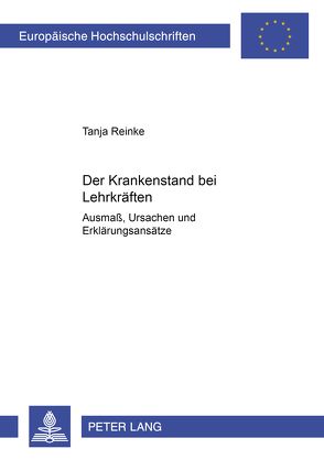 Der Krankenstand bei Lehrkräften von Reinke,  Tanja