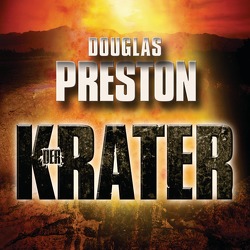 Der Krater von Preston,  Douglas, Teschner,  Uve, Volk,  Katharina