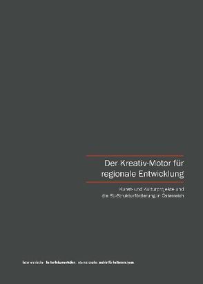 Der Kreativ-Motor für regionale Entwicklung von Kopf,  Xenia, Lungstraß,  Anja, Ratzenböck,  Veronika