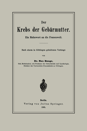 Der Krebs der Gebärmutter von Runge,  Max