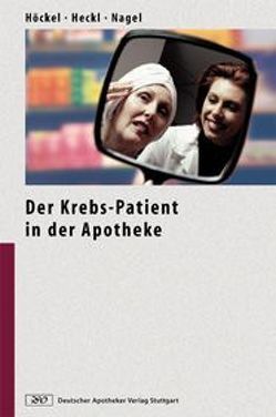 Der Krebs-Patient in der Apotheke von Azemar,  M., Birmele,  M., Bopp,  A., Gampe,  B., Glöttner,  B., Heckl,  U., Heckl,  Ulrike, Hochuli,  P., Höckel,  M, Höckel,  Michael, Jostok,  R., Kohrt,  E., Krizantis,  F. H., Lipp,  Hans-Peter, Mumm,  A., Nagel,  Gerd A., Rostock,  Matthias, Theobald,  S.