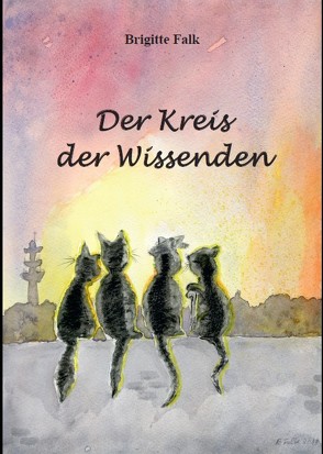 Der Kreis der Wissenden von Falk,  Brigitte