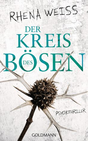 Der Kreis des Bösen von Weiss,  Rhena