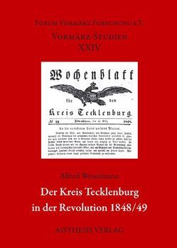 Der Kreis Tecklenburg in der Revolution 1848/49 von Wesselmann,  Alfred