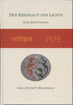 Der Kreislauf des Lichts von Schmitt-Rousselle,  Ardo