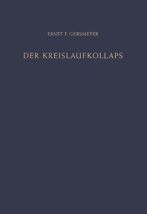 Der Kreislaufkollaps von Duesberg,  R., Gersmeyer,  Ernst F.