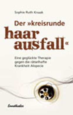 Der kreisrunde Haarausfall von Knaak,  Sophie Ruth