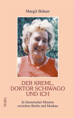 Der Kreml, Doktor Schiwago und ich von Bräuer,  Margit