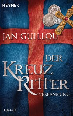 Der Kreuzritter – Verbannung von Guillou,  Jan