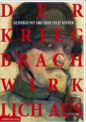 Der Krieg brach wirklich aus von Franke,  Albrecht